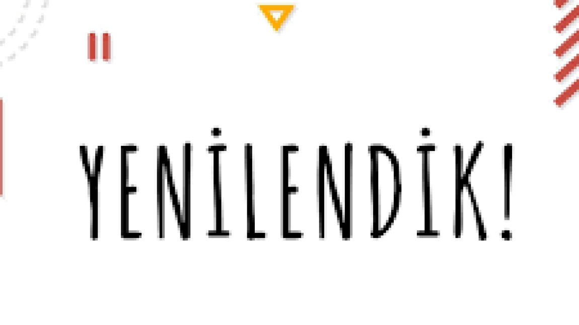 SİZİN İÇİN YENİLENDİK